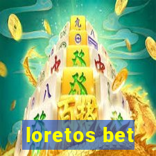 loretos bet